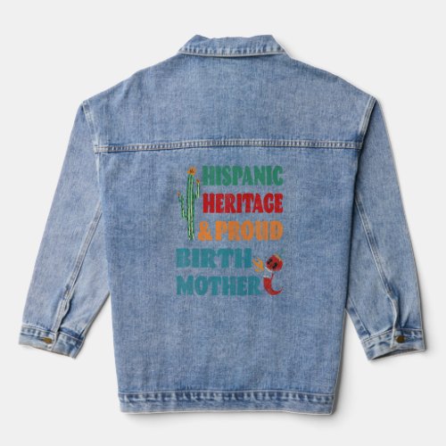 Hispanic Heritage  Proud Birth Mother  Denim Jacket