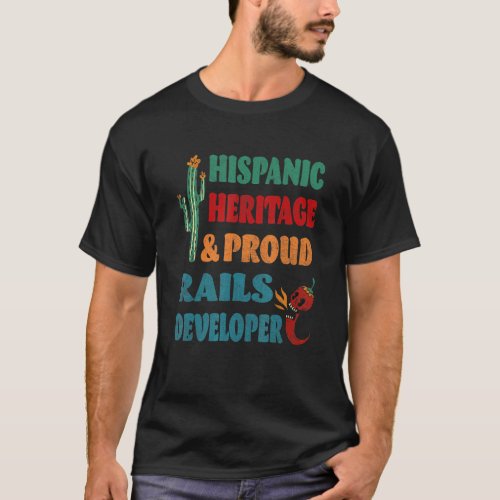 Hispanic Heritage  Proud Rails Developer T_Shirt