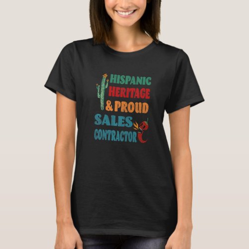 Hispanic Heritage  Proud Sales Contractor   T_Shirt