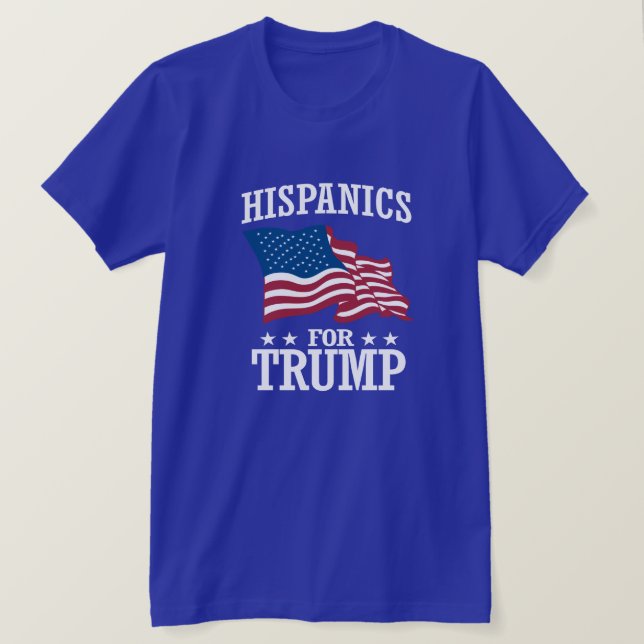 HISPANICS FOR TRUMP T-Shirt (Design Front)
