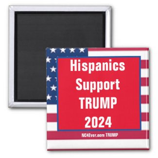 Hispanics Support TRUMP 2024 magnet