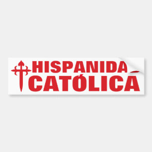 HISPANIDAD CATOLICA BUMPER STICKER