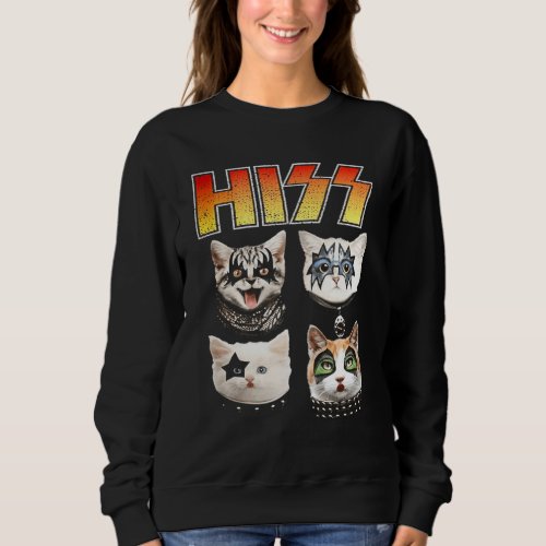 HISS  Ca Hiss  Cat   Hiss Cat Sweatshirt