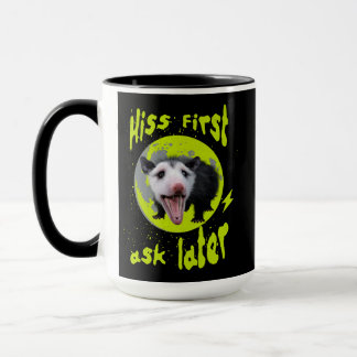 Hiss first, ask later Funny Opossum Hissing Mug