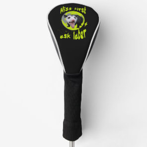 Hiss First Ask Later Funny Opossum Humor  Golf Head Cover