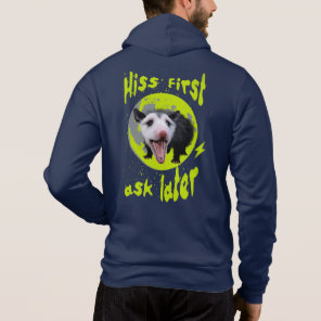 Hiss First Ask Later Funny Opossum Humor  Hoodie