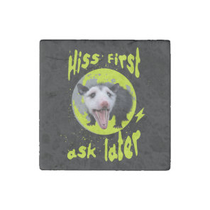 Hiss First Ask Later Funny Opossum Humor  Stone Magnet