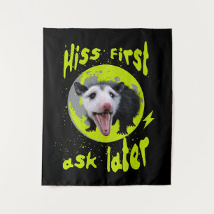 Hiss First Ask Later Funny Opossum Humor  Tapestry