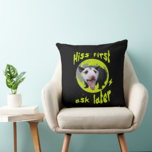 Hiss First Ask Later Funny Opossum Humor  Throw Pillow