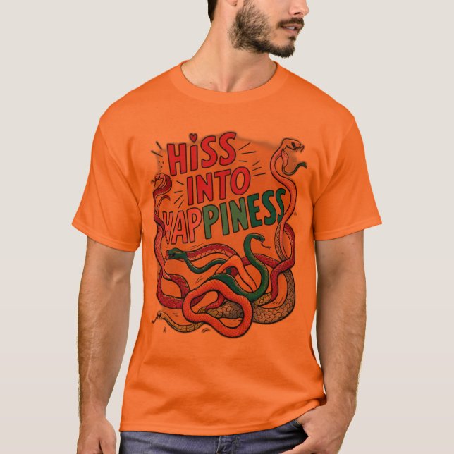 Hiss into Happiness T-Shirt (Front)