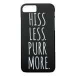Hiss Less Purr More Iphone Cat Case at Zazzle