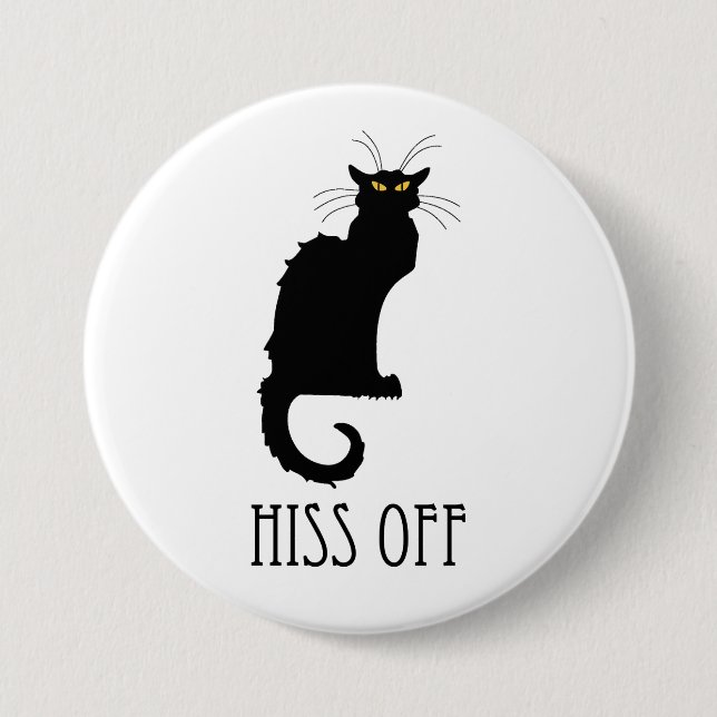 Hiss Off Cat Funny Button (Front)