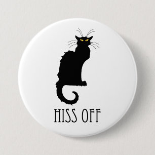 Hiss Off Cat Funny Button