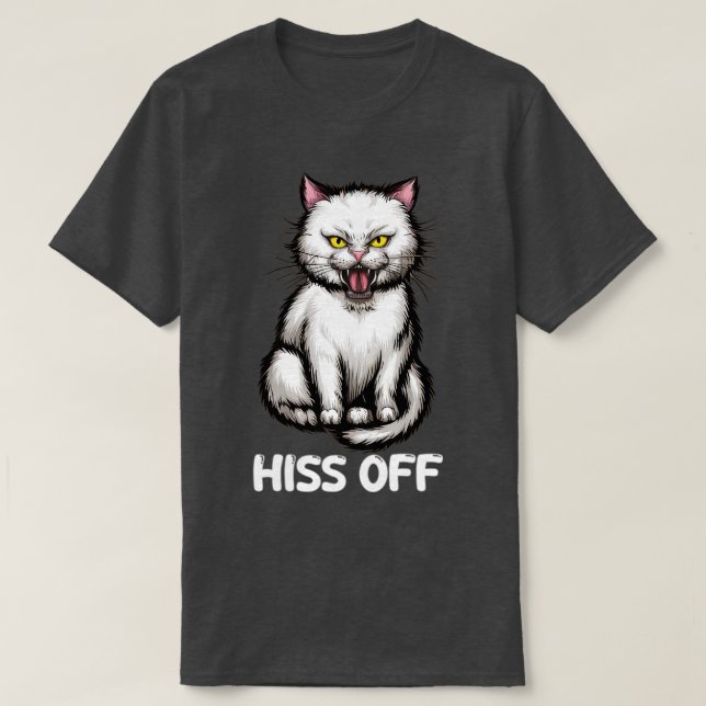 Hiss Off T-Shirt (Design Front)