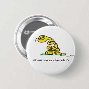 Hisssss Leave Me Alone Lads Gadsden Parody Button