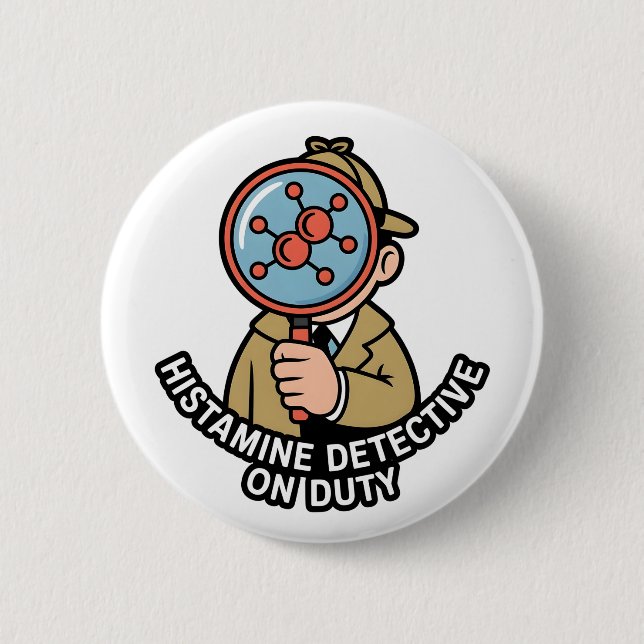 Histamine Detective On Duty Awareness Button (Front)