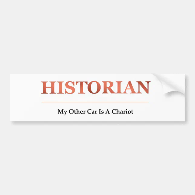 Historian Bumper Sticker | Zazzle