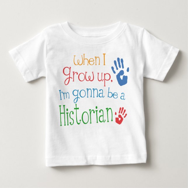 Historian (Future) Infant Baby T-Shirt (Front)