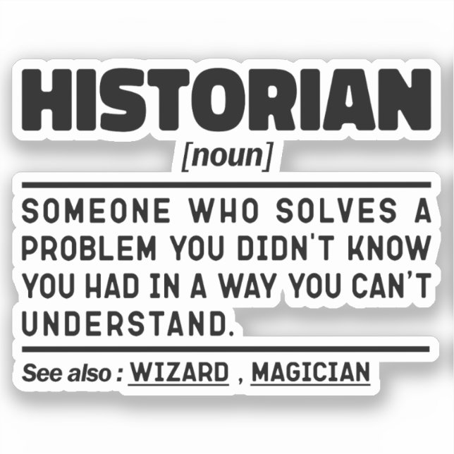 Historian Noun Definition History Lover  Sticker (Front)