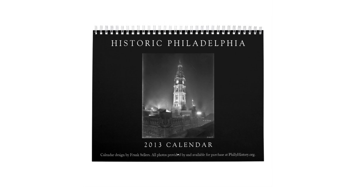 Historic Philadelphia 2013 Calendar