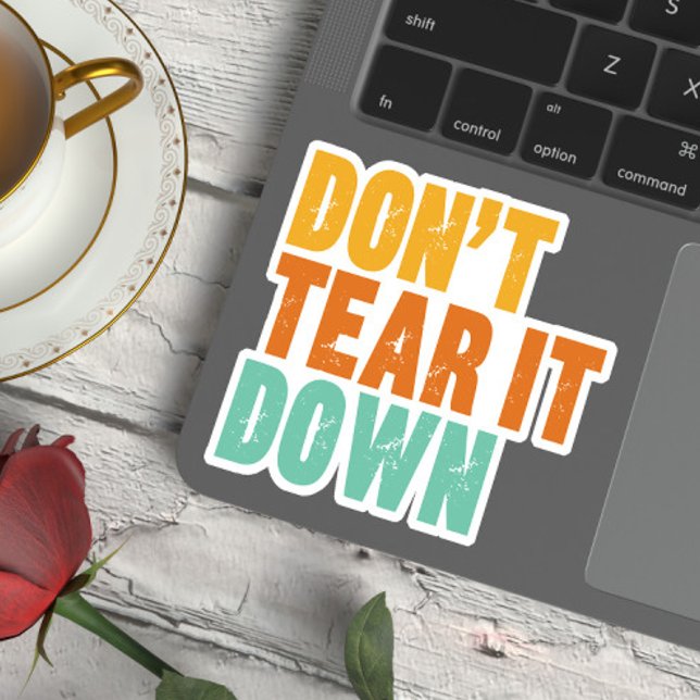 Historic Preservation, Don't Tear It Down Building Sticker (Creator Uploaded)