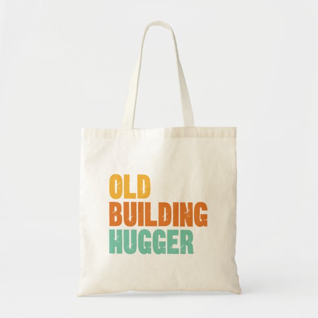 Historic Preservation, Old Building Hugger Tote Bag (Front)