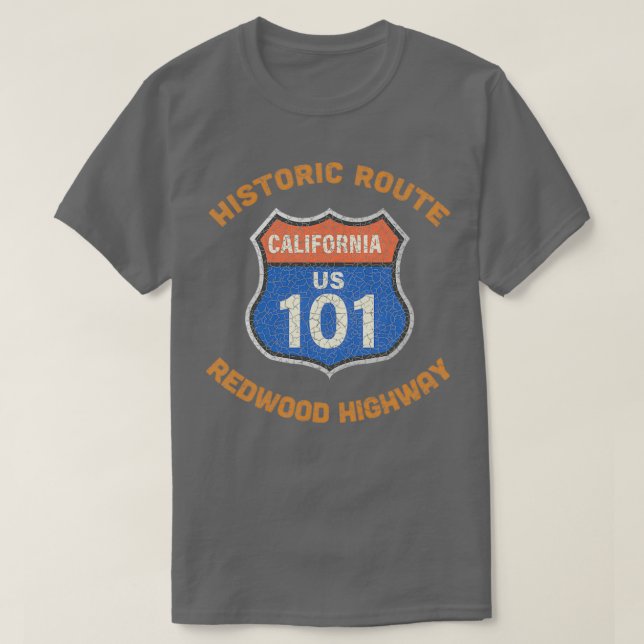 Historic Route 101 Redwood Highway Gate the the wo T-Shirt (Design Front)