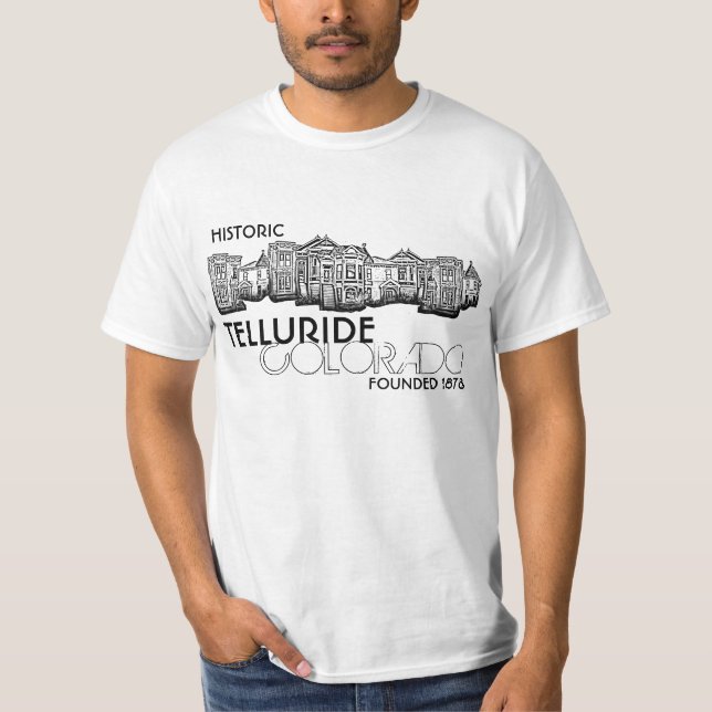 Historic Telluride Colorado small town value tee (Front)