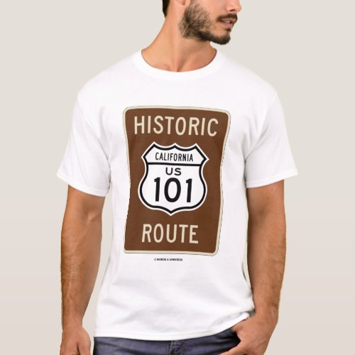 Historic US 101 Route Transportation Sign T_Shirt