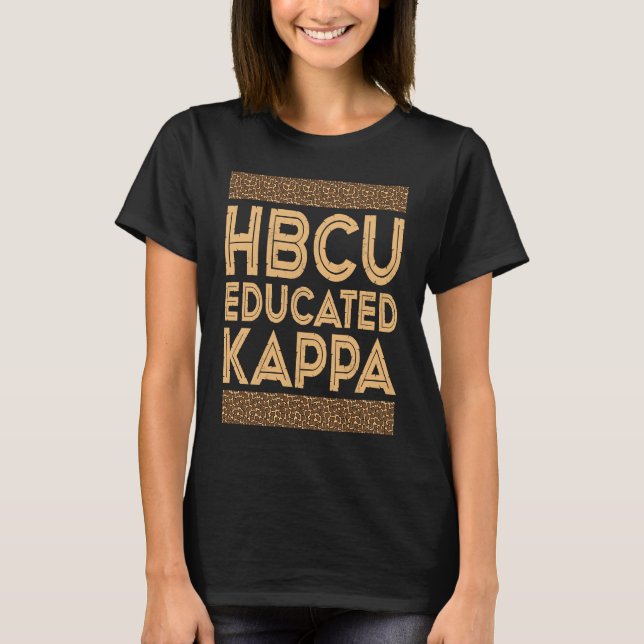 Historical Black College Alumni  HBCU Educated KAP T-Shirt (Front)
