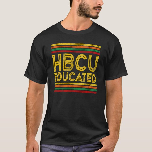 Historical Black College Alumni HBCU Educated T-Shirt (Front)