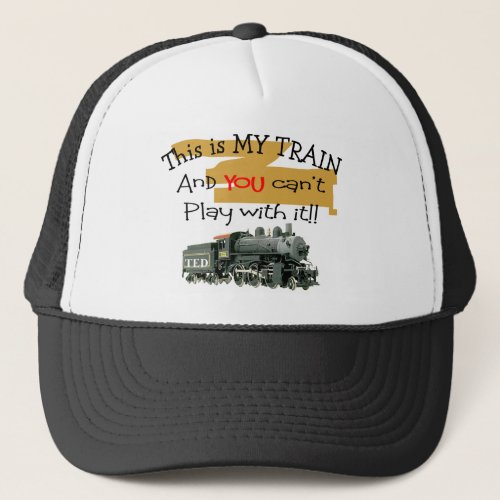 Historical Train Gifts__Hilarious sayings Trucker Hat