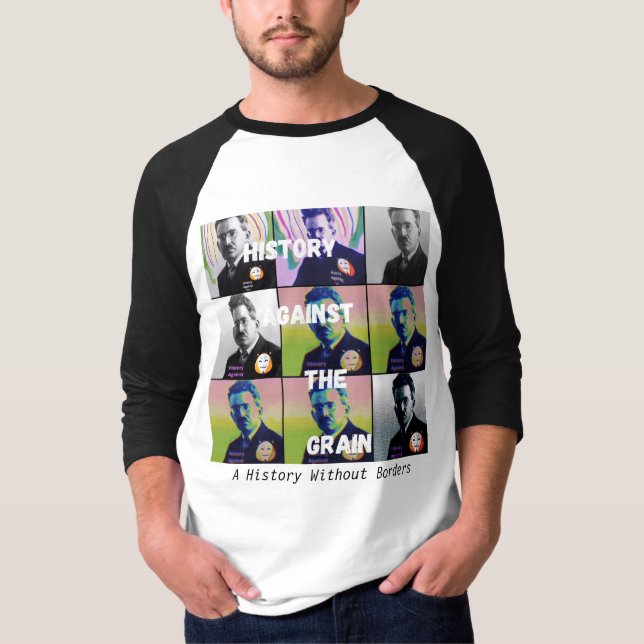 History Against the Grain T-shirt (Front)