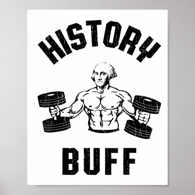 History Buff Funny George Washington Workout , Sma Poster (Front)