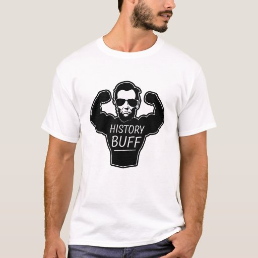 History Buff funny men's shirt | Zazzle