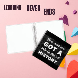  History Friend Memory Custom Quote Sketch  Notebook