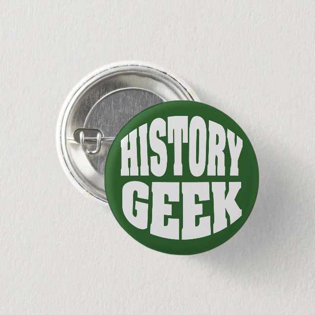 History Geek Pinback Button (Front & Back)