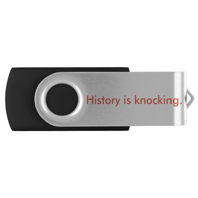 History is Knocking USB Drive (Front)