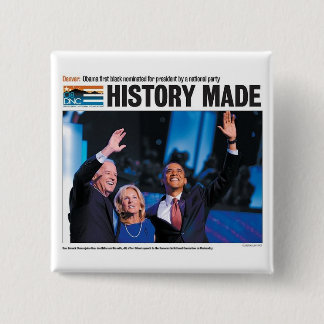 History Made: Obama Nominated Button