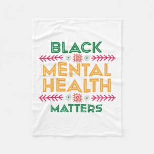 History Month For Black Mental Health Problems Fleece Blanket