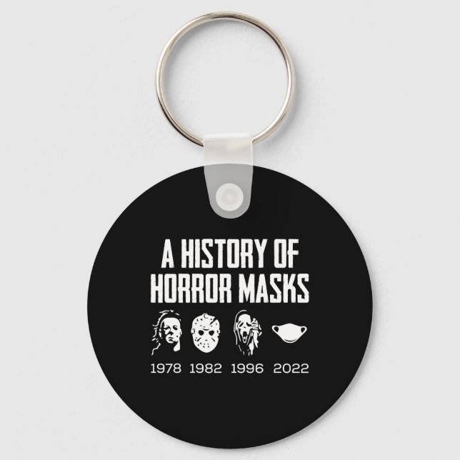 History Of Horror Masks Lazy Halloween Costume Fac Keychain (Front)