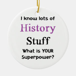 history stuff ceramic ornament