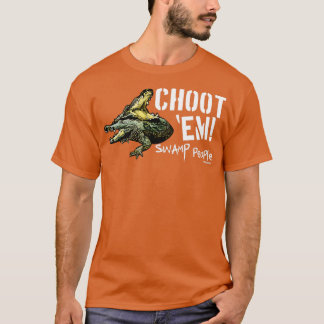 History Swamp People Choot Em TShirt - 2