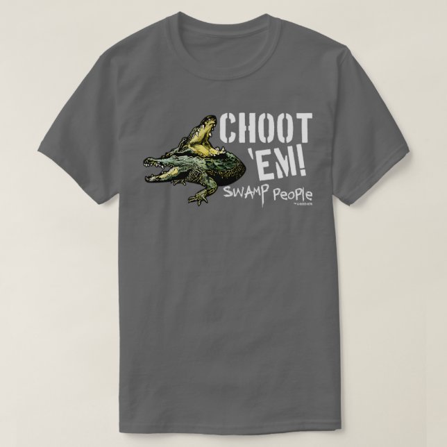 History Swamp People Choot Em TShirt - 7 (Design Front)
