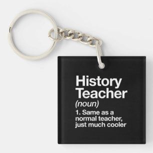 History Teacher Definition Back School First Day Keychain