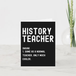 History Teacher Definition  First Day of School  Card
