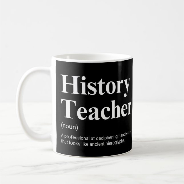 History Teacher Funny Definition Coffee Mug (Left)