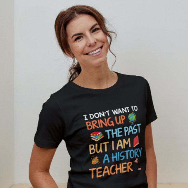 History Teacher Humor Tri-Blend Shirt (Creator Uploaded)