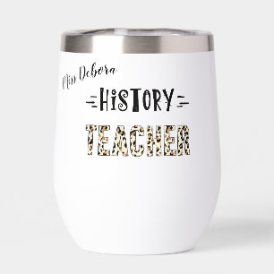 History teacher leopard tigerprint personalized thermal wine tumbler