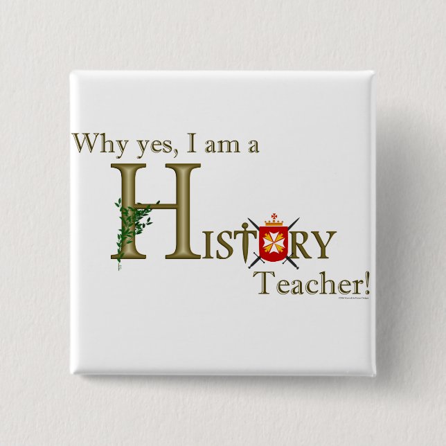 History Teacher Pinback Button (Front)